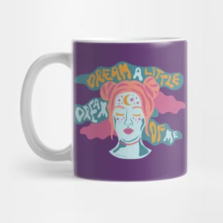 Dream a Little Dream of Me Mug